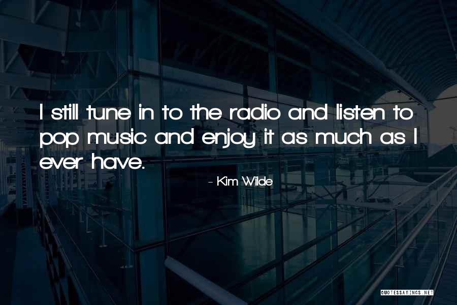 Music Tune Quotes By Kim Wilde Music Tune Quotes By Kim Wilde