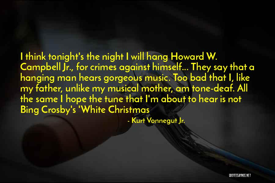 Music Tune Quotes By Kurt Vonnegut Jr. Music Tune Quotes By Kurt Vonnegut Jr.