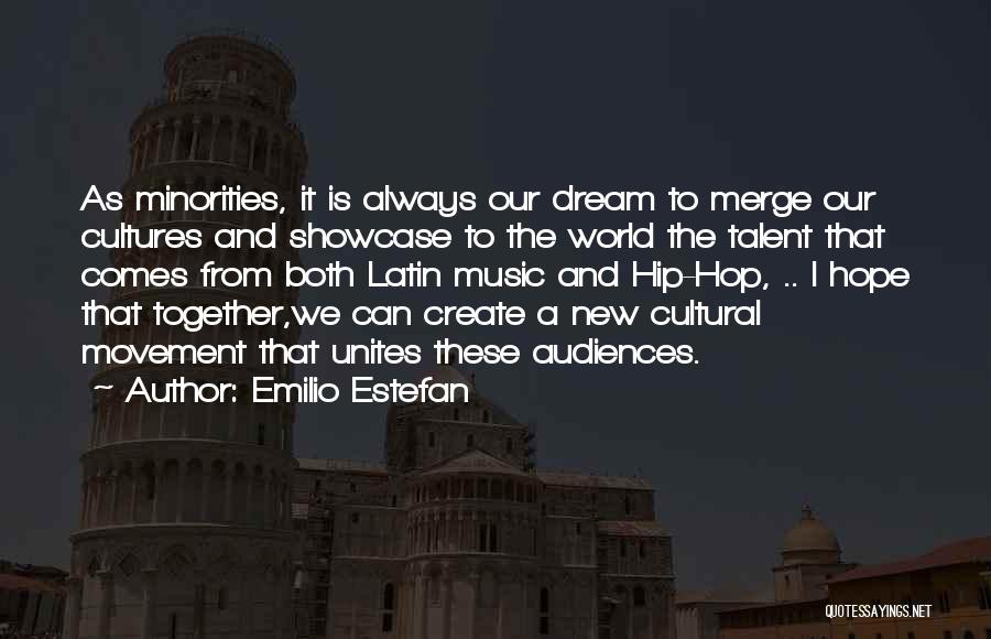 Music Unites Us All Quotes By Emilio Estefan
