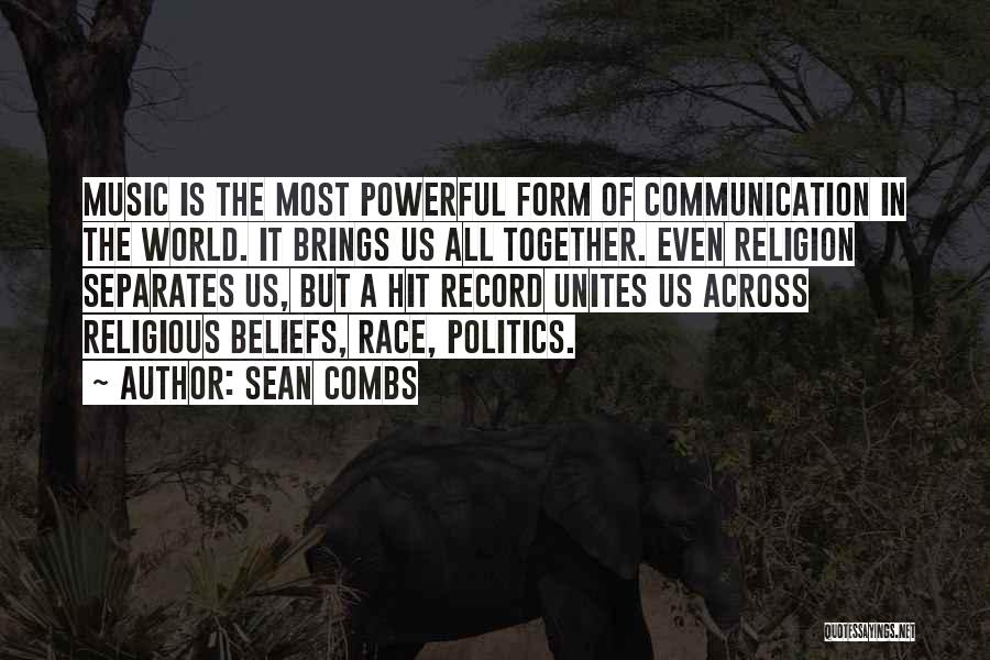 Music Unites Us All Quotes By Sean Combs