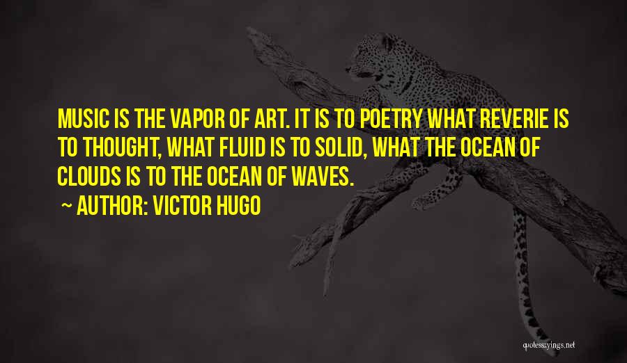 Music Victor Hugo Quotes By Victor Hugo