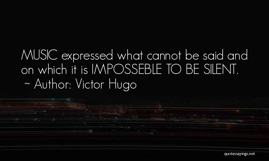 Music Victor Hugo Quotes By Victor Hugo