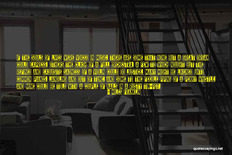 Music Violin Quotes By Miles Franklin Music Violin Quotes By Miles Franklin