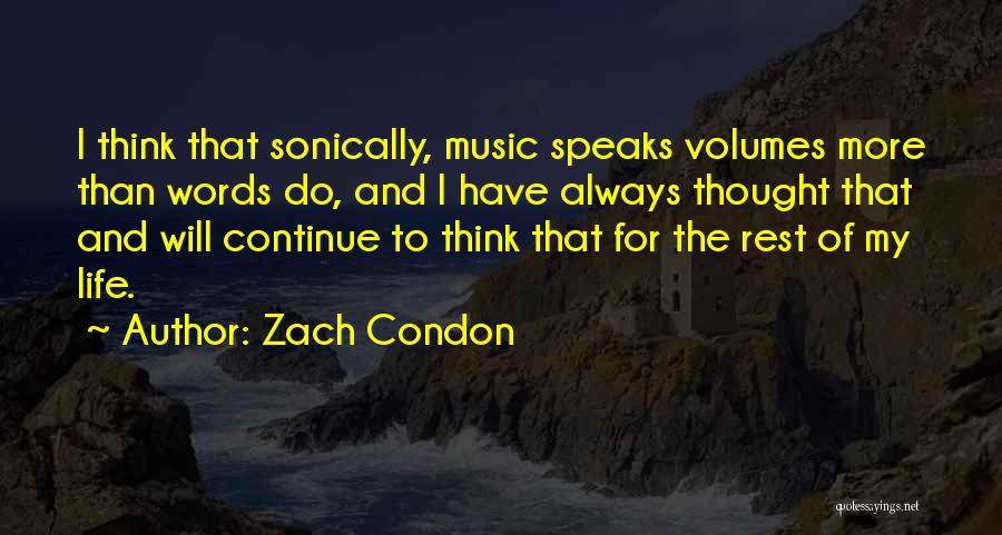 Music Volume Quotes By Zach Condon