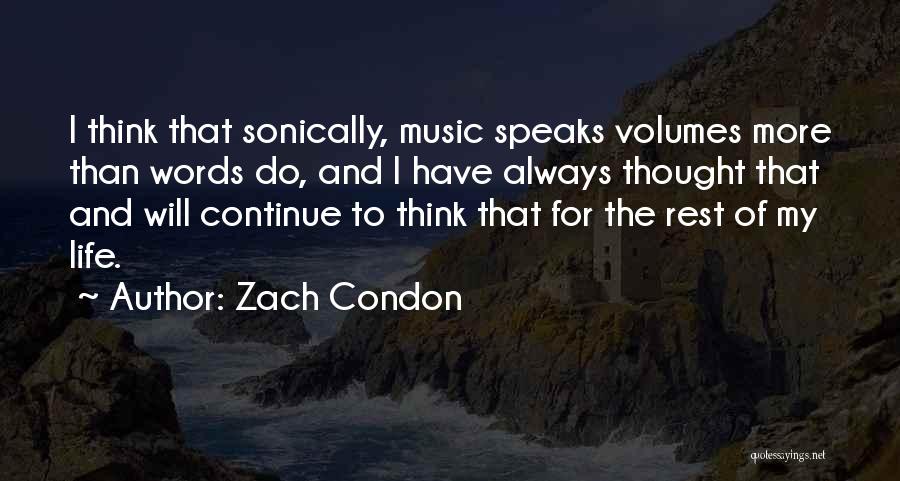 Music Volume Up Quotes By Zach Condon