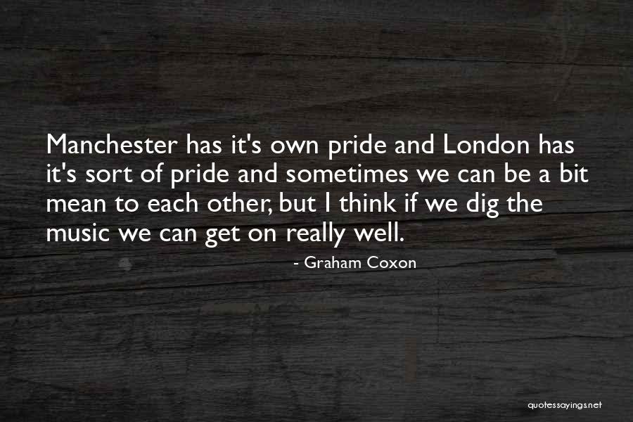 Music We Quotes By Graham Coxon Music We Quotes By Graham Coxon