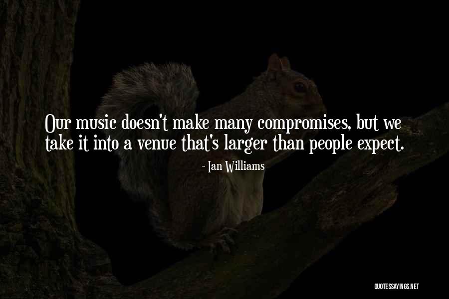 Music We Quotes By Ian Williams Music We Quotes By Ian Williams