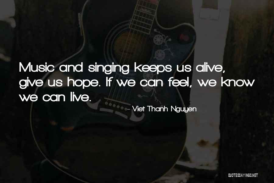 Music We Quotes By Viet Thanh Nguyen Music We Quotes By Viet Thanh Nguyen