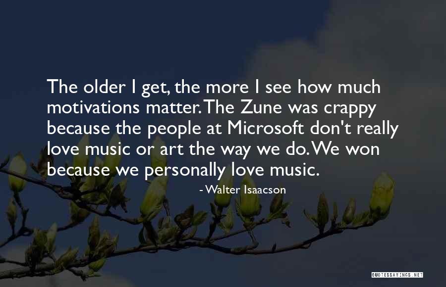 Music We Quotes By Walter Isaacson Music We Quotes By Walter Isaacson