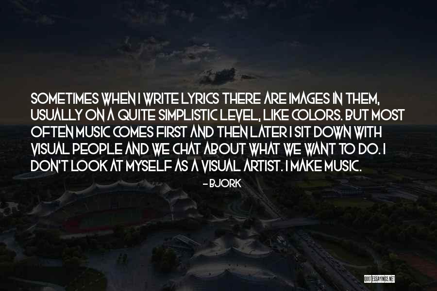 Music With Images Quotes By Bjork Music With Images Quotes By Bjork