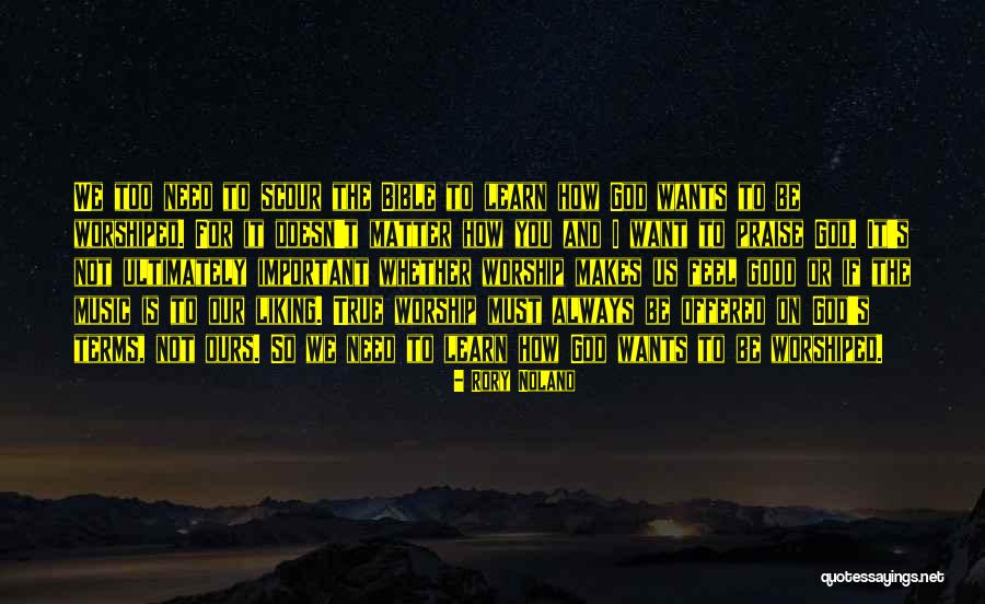 Music Worship Bible Quotes By Rory Noland Music Worship Bible Quotes By Rory Noland