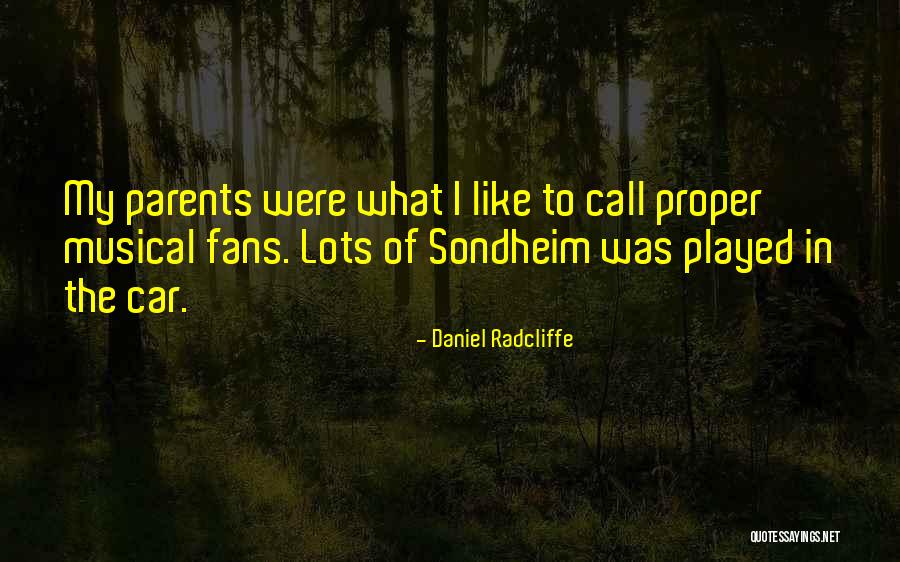 Musical Car Quotes By Daniel Radcliffe Musical Car Quotes By Daniel Radcliffe