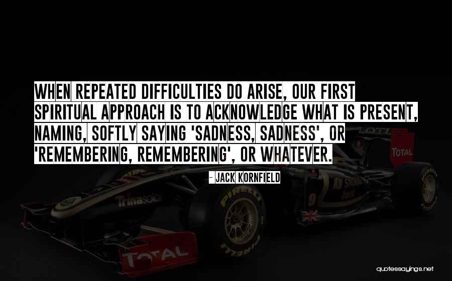 Musical Car Quotes By Jack Kornfield Musical Car Quotes By Jack Kornfield