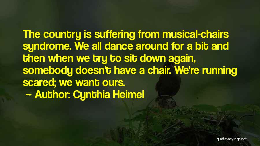 Musical Chair Quotes By Cynthia Heimel