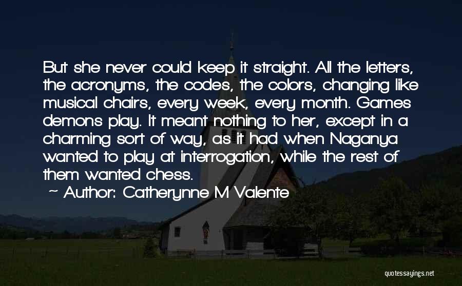 Musical Chairs Quotes By Catherynne M Valente