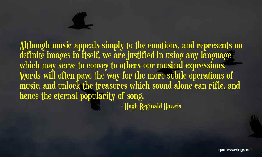 Musical Expression Quotes By Hugh Reginald Haweis Musical Expression Quotes By Hugh Reginald Haweis