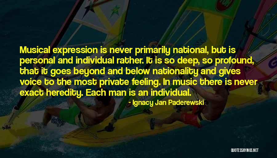 Musical Expression Quotes By Ignacy Jan Paderewski Musical Expression Quotes By Ignacy Jan Paderewski