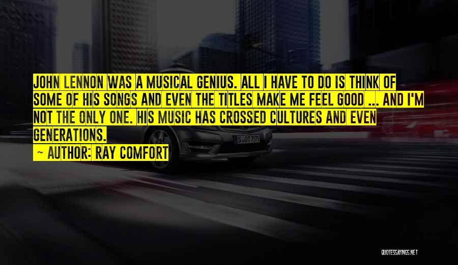 Musical Genius Quotes By Ray Comfort