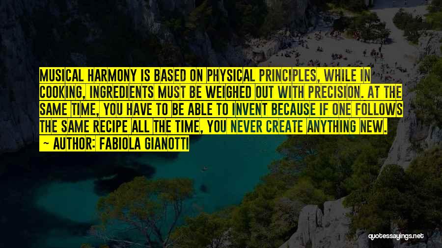 Musical Harmony Quotes By Fabiola Gianotti