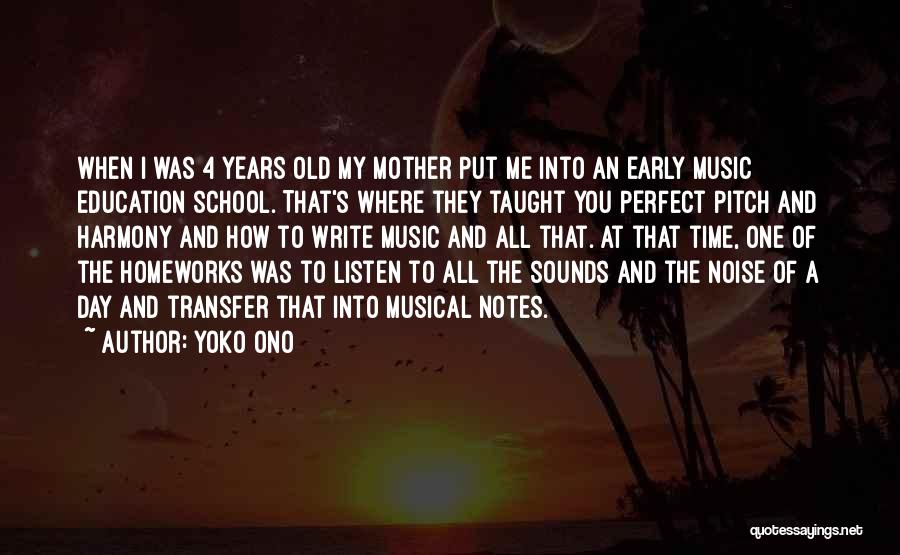 Musical Harmony Quotes By Yoko Ono
