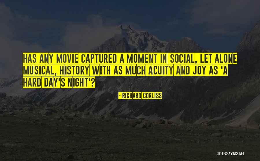 Musical History Quotes By Richard Corliss Musical History Quotes By Richard Corliss