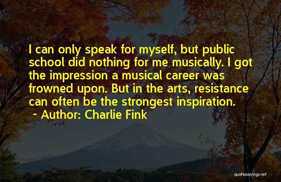 Musical Inspiration Quotes By Charlie Fink