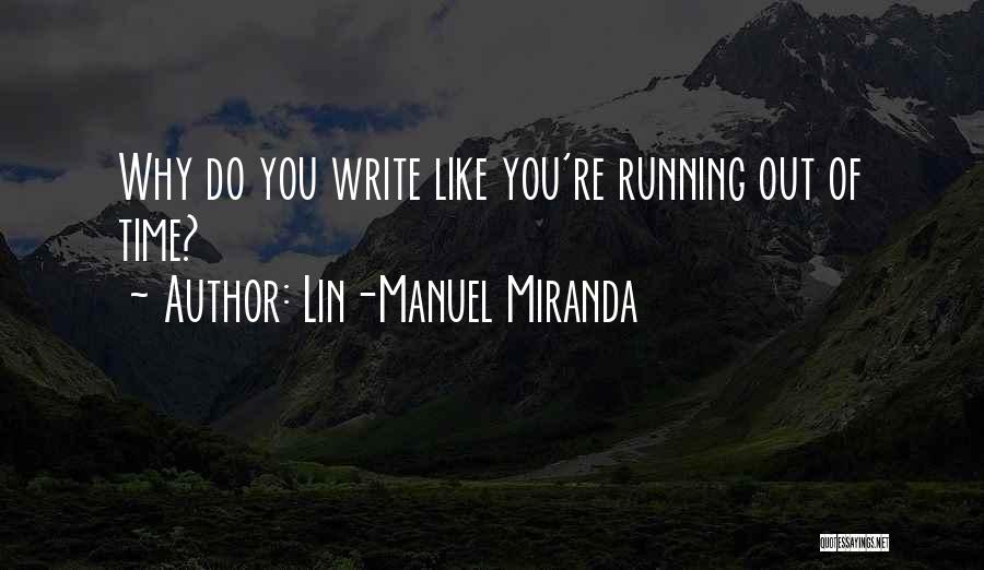 Musical Inspiration Quotes By Lin-Manuel Miranda