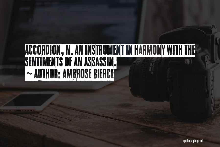 Musical Instrument Quotes By Ambrose Bierce