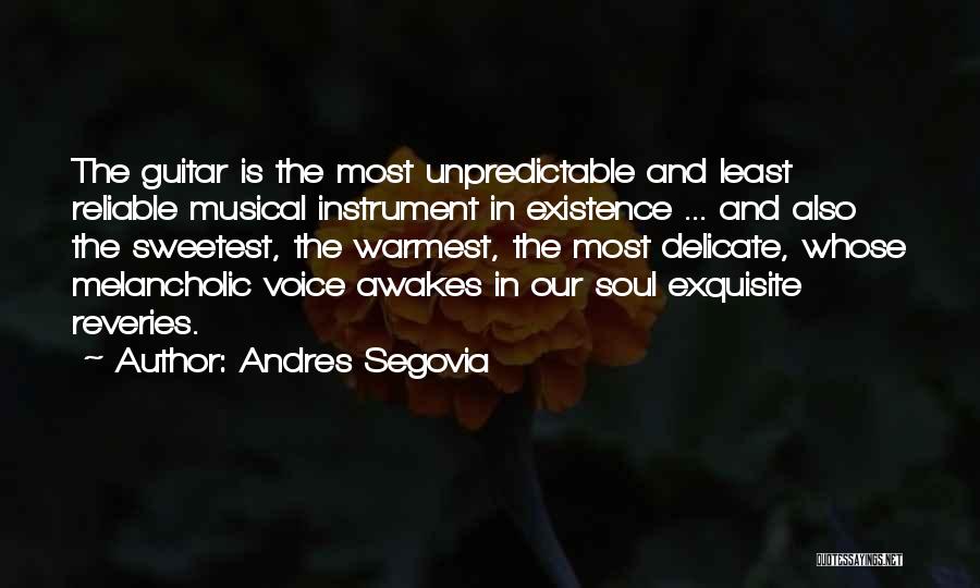 Musical Instrument Quotes By Andres Segovia