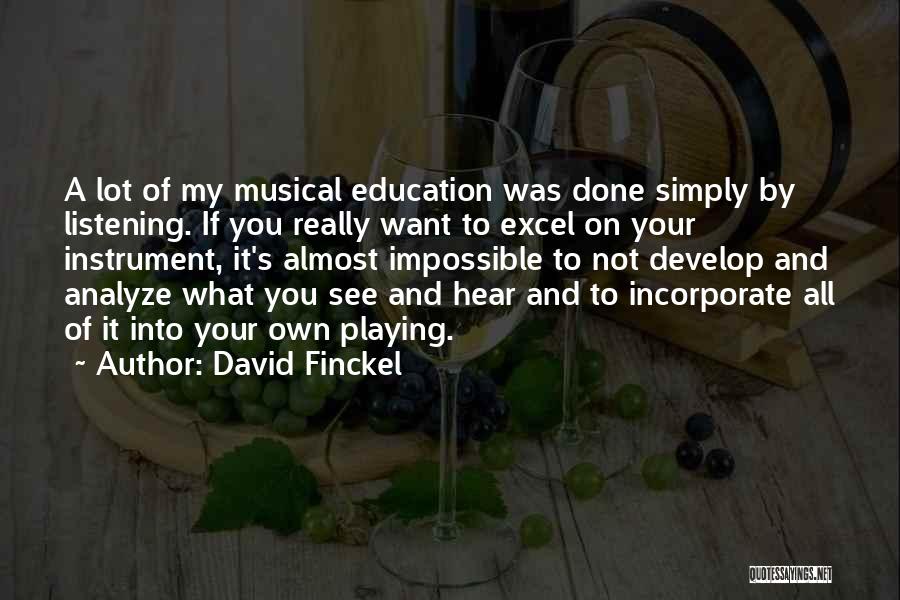 Musical Instrument Quotes By David Finckel