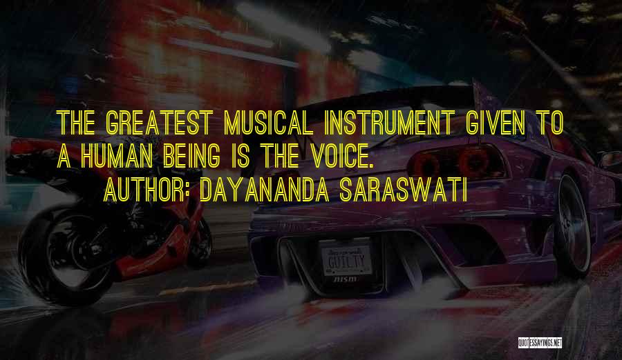 Musical Instrument Quotes By Dayananda Saraswati