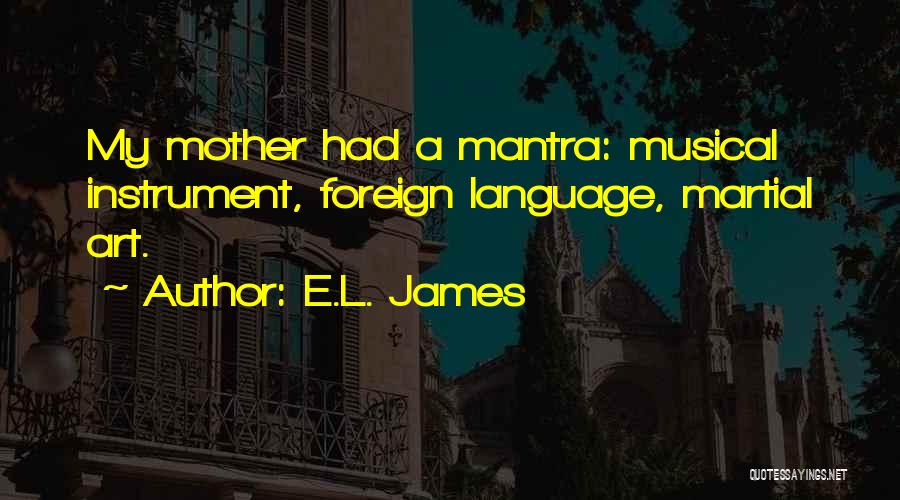 Musical Instrument Quotes By E.L. James