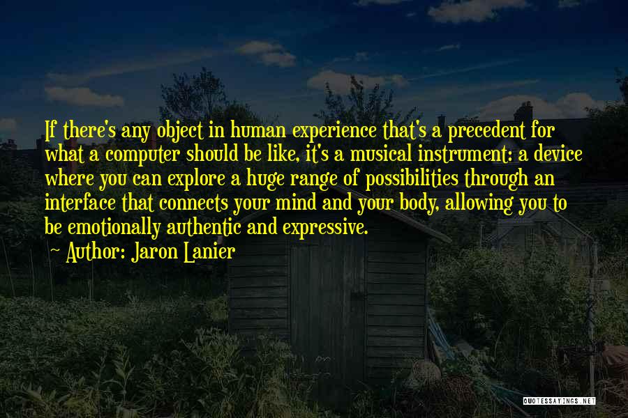 Musical Instrument Quotes By Jaron Lanier