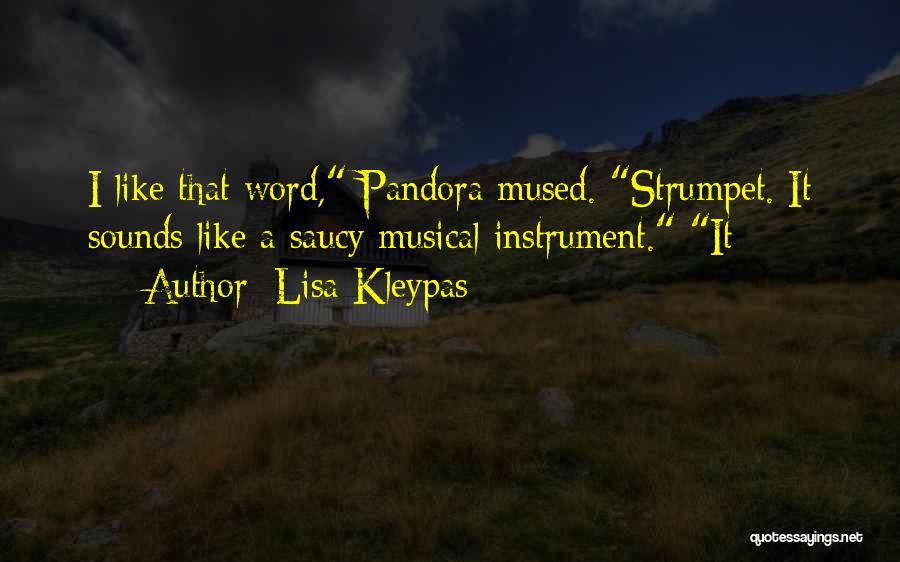 Musical Instrument Quotes By Lisa Kleypas