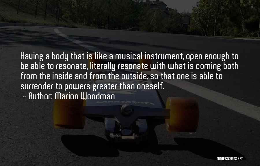 Musical Instrument Quotes By Marion Woodman