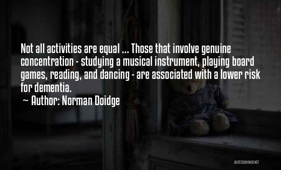 Musical Instrument Quotes By Norman Doidge