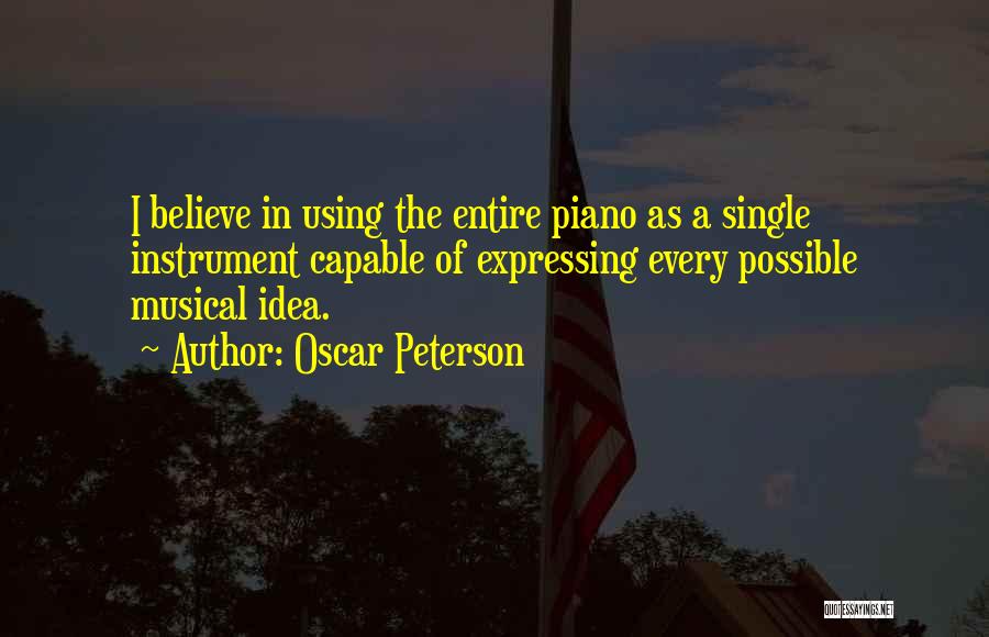 Musical Instrument Quotes By Oscar Peterson