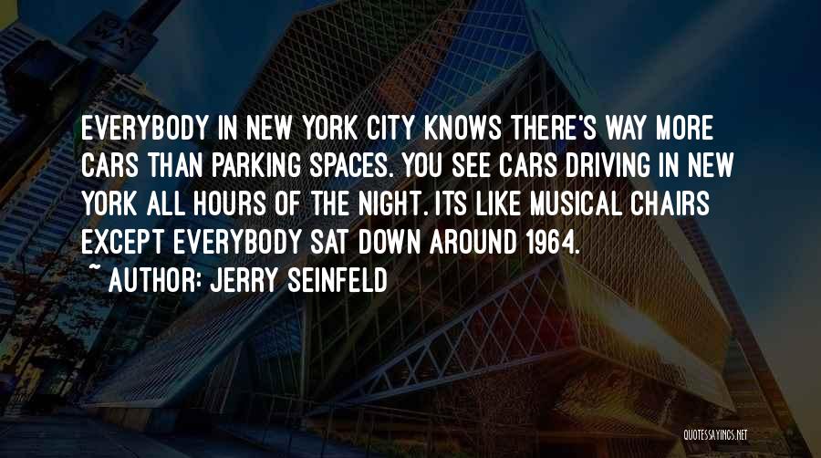 Musical Night Quotes By Jerry Seinfeld