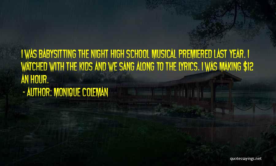 Musical Night Quotes By Monique Coleman