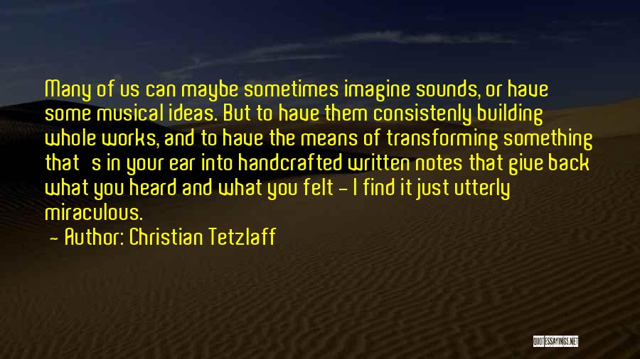 Musical Notes Quotes By Christian Tetzlaff