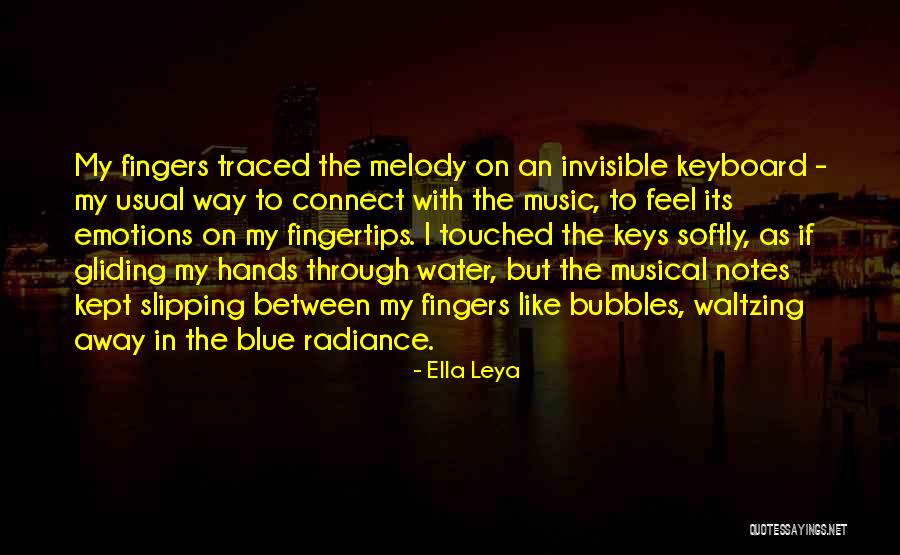 Musical Notes Quotes By Ella Leya