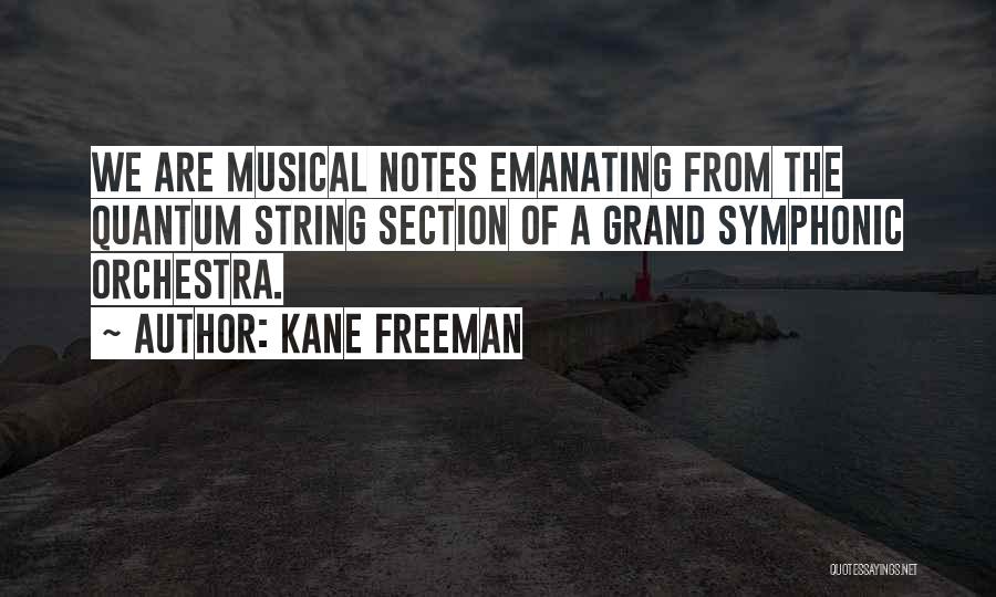 Musical Notes Quotes By Kane Freeman