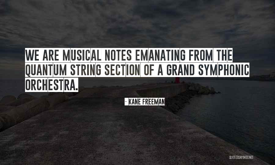 Musical Notes Quotes By Kane Freeman