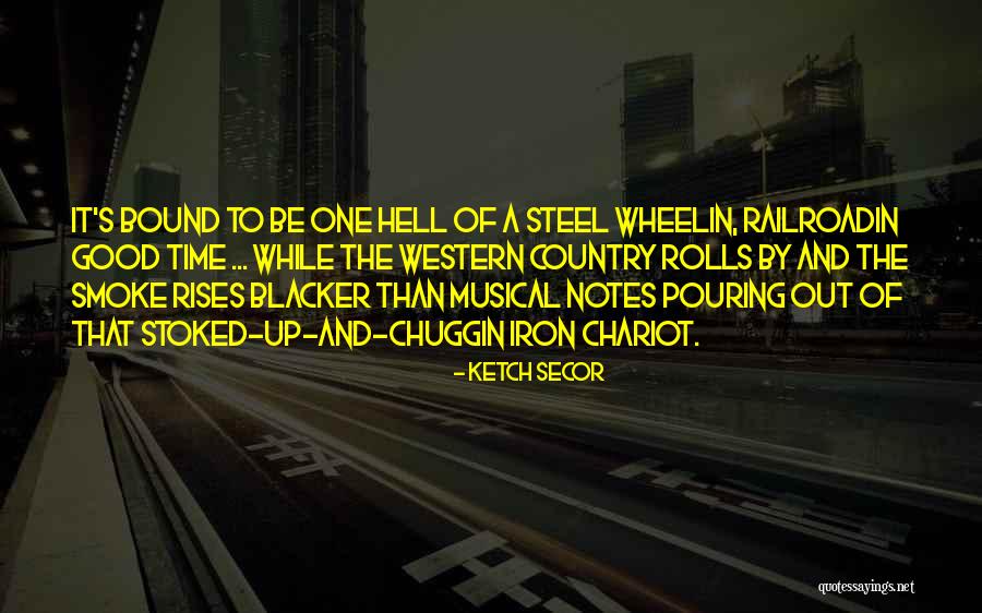 Musical Notes Quotes By Ketch Secor