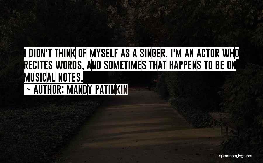 Musical Notes Quotes By Mandy Patinkin