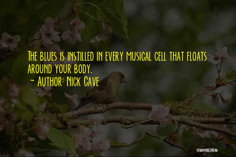 Musical Quotes By Nick Cave