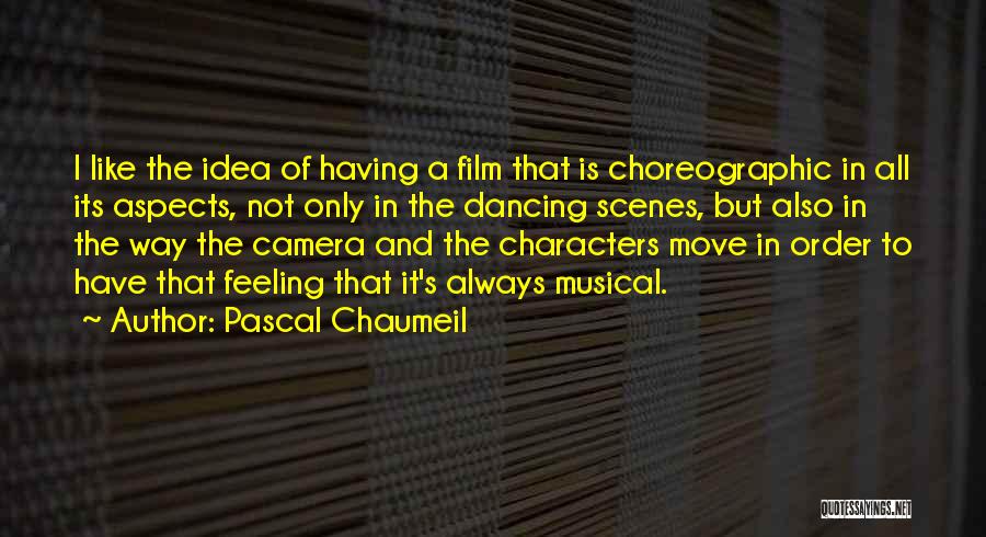 Musical Quotes By Pascal Chaumeil