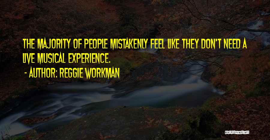 Musical Quotes By Reggie Workman