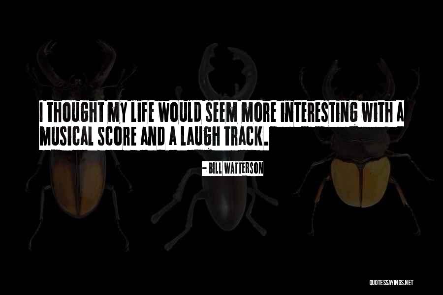 Musical Score Quotes By Bill Watterson Musical Score Quotes By Bill Watterson