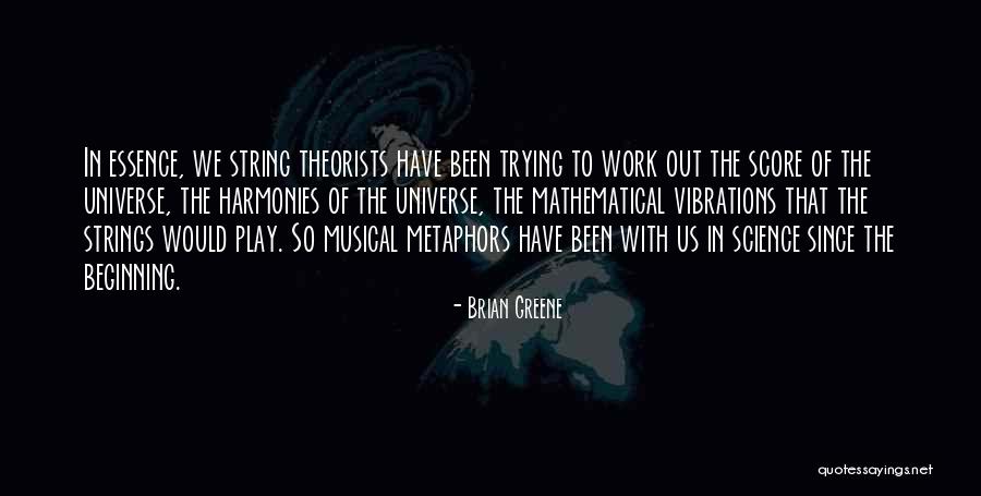 Musical String Quotes By Brian Greene Musical String Quotes By Brian Greene